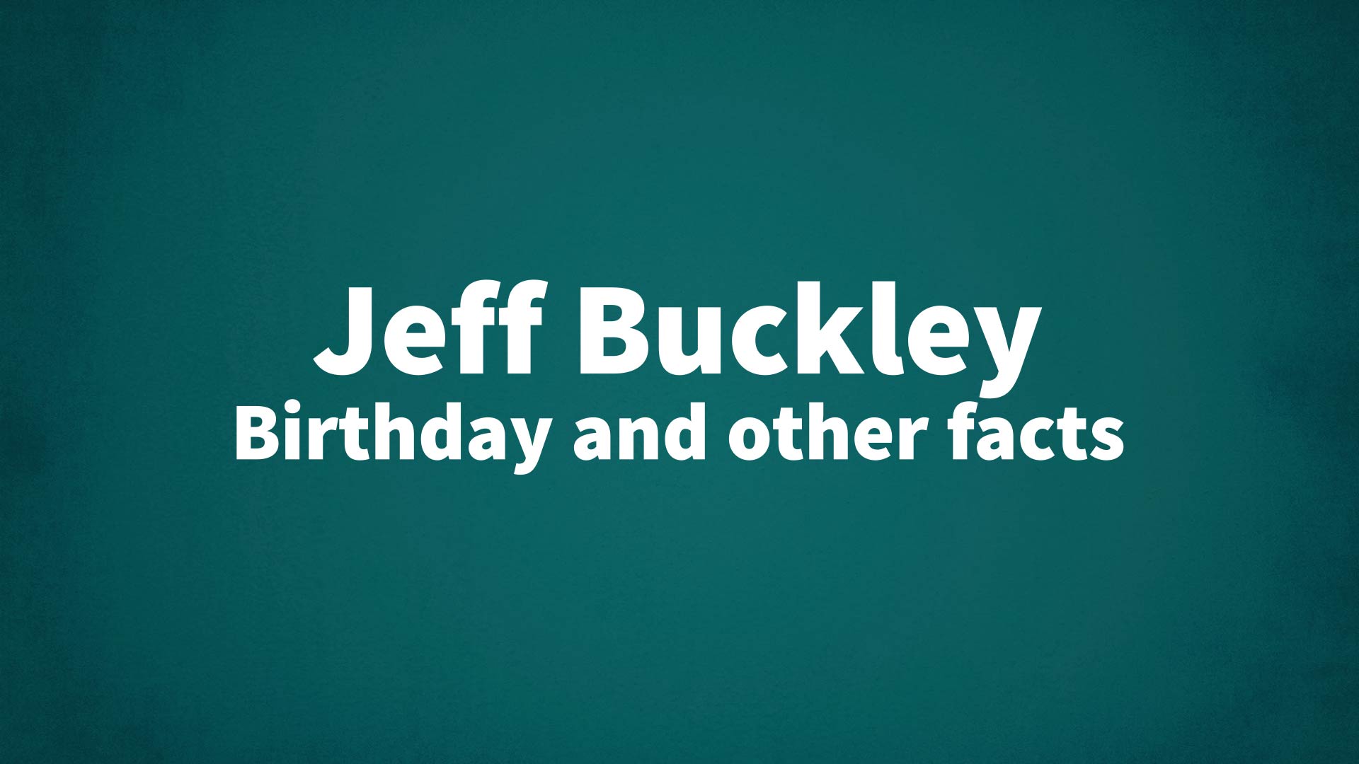 title image for Jeff Buckley birthday
