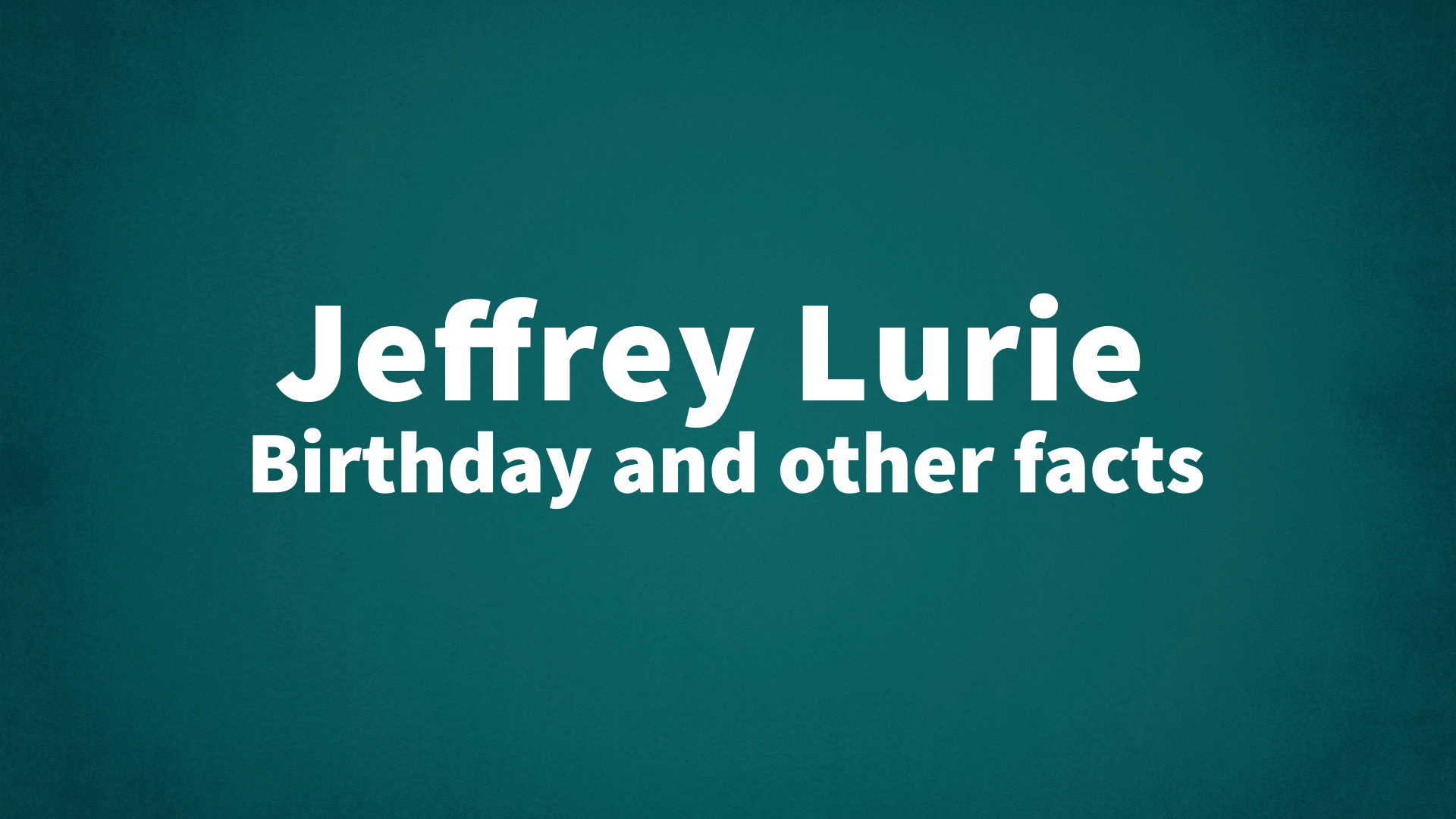 title image for Jeffrey Lurie birthday