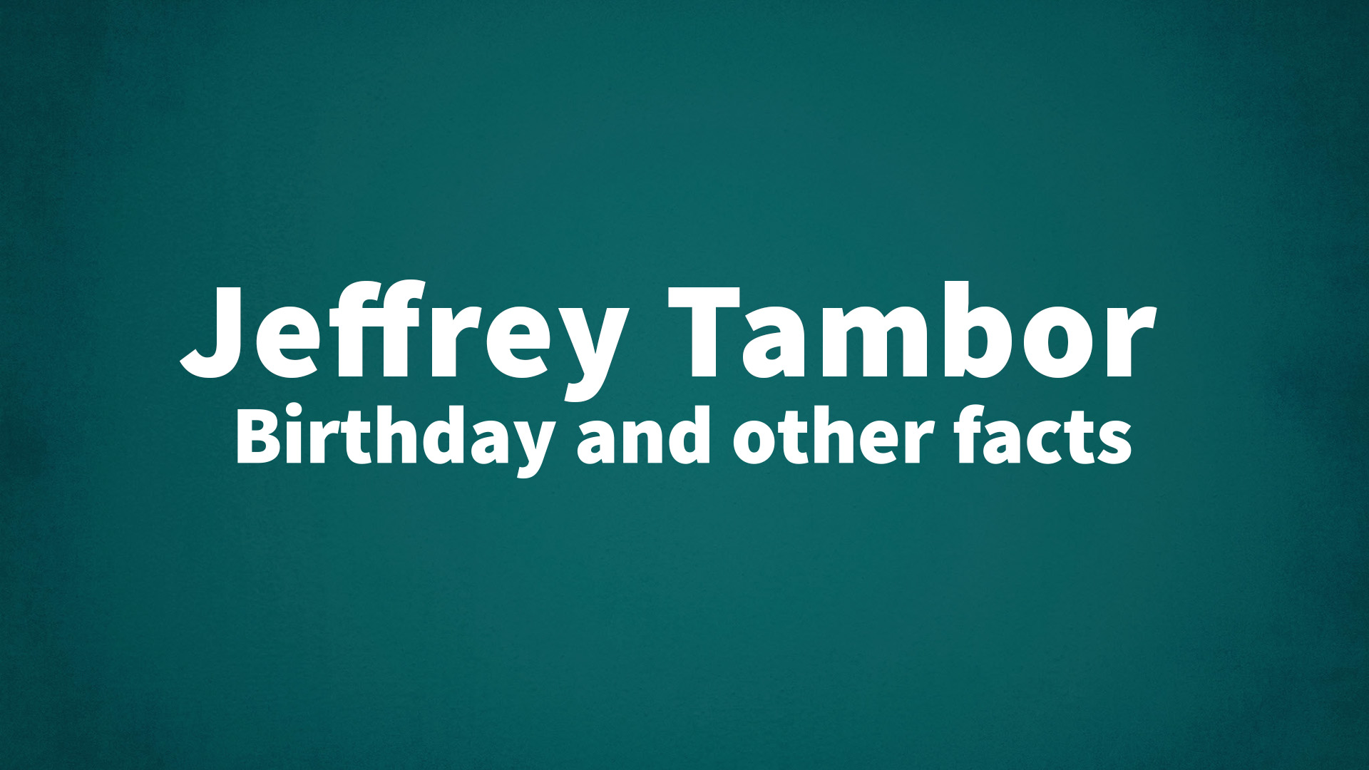 title image for Jeffrey Tambor birthday