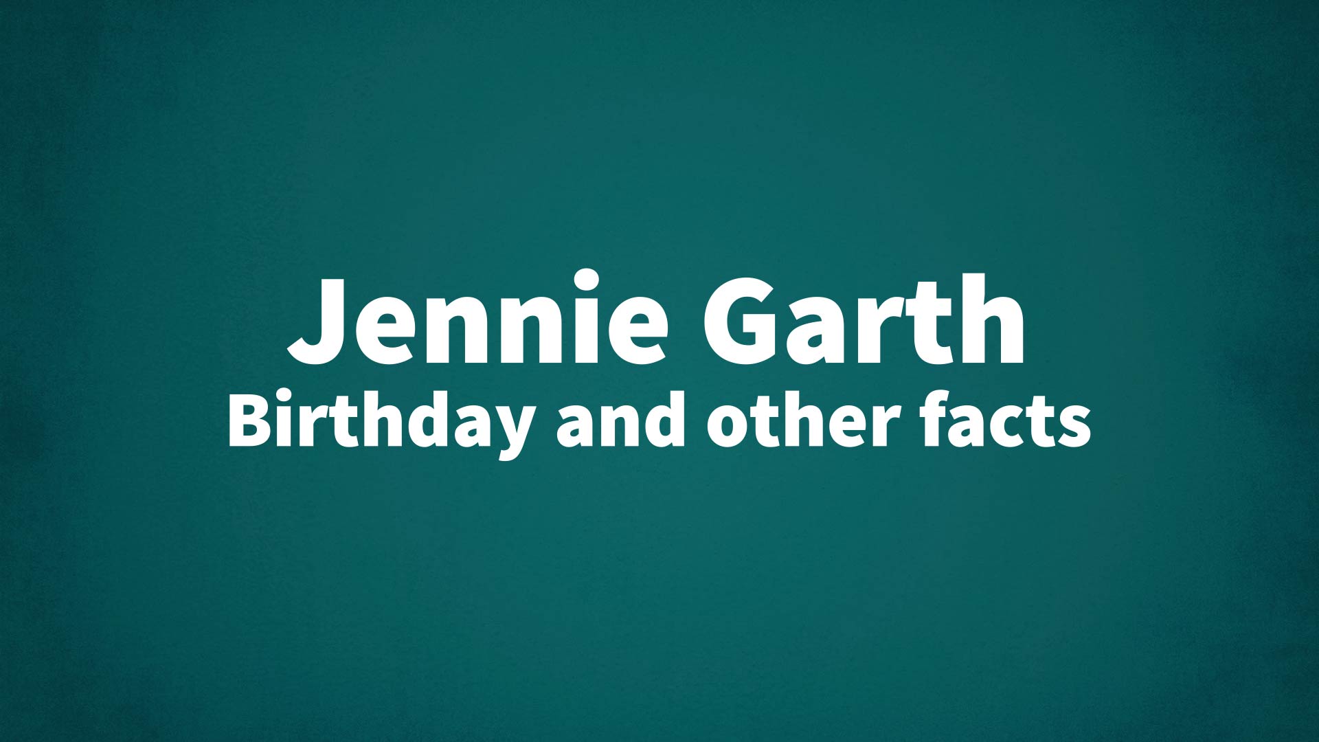 title image for Jennie Garth birthday