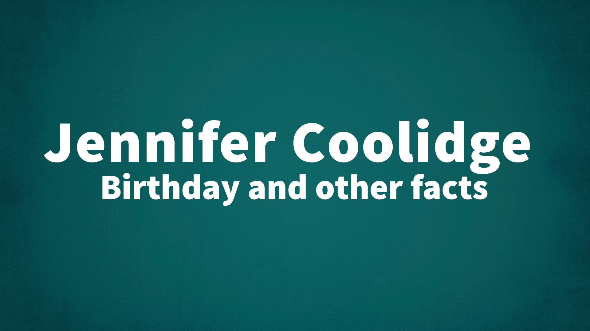 title image for Jennifer Coolidge birthday