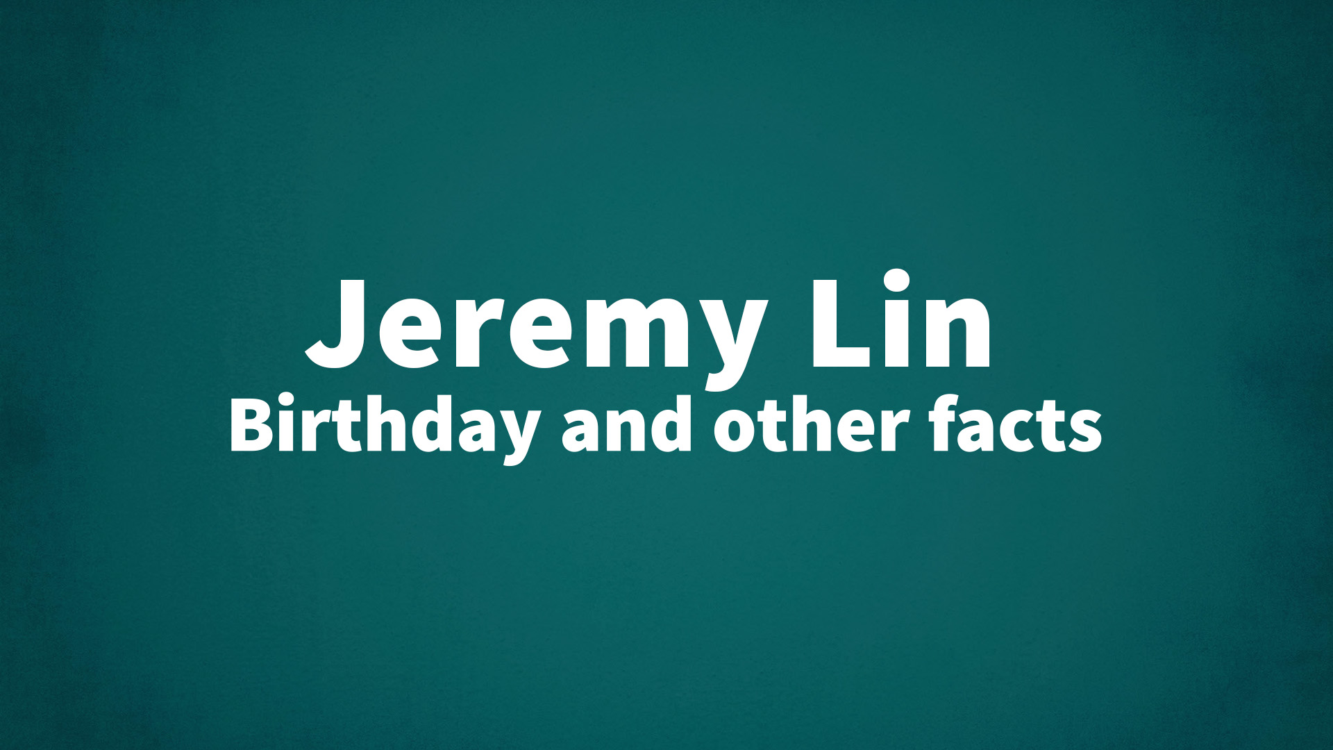 title image for Jeremy Lin birthday