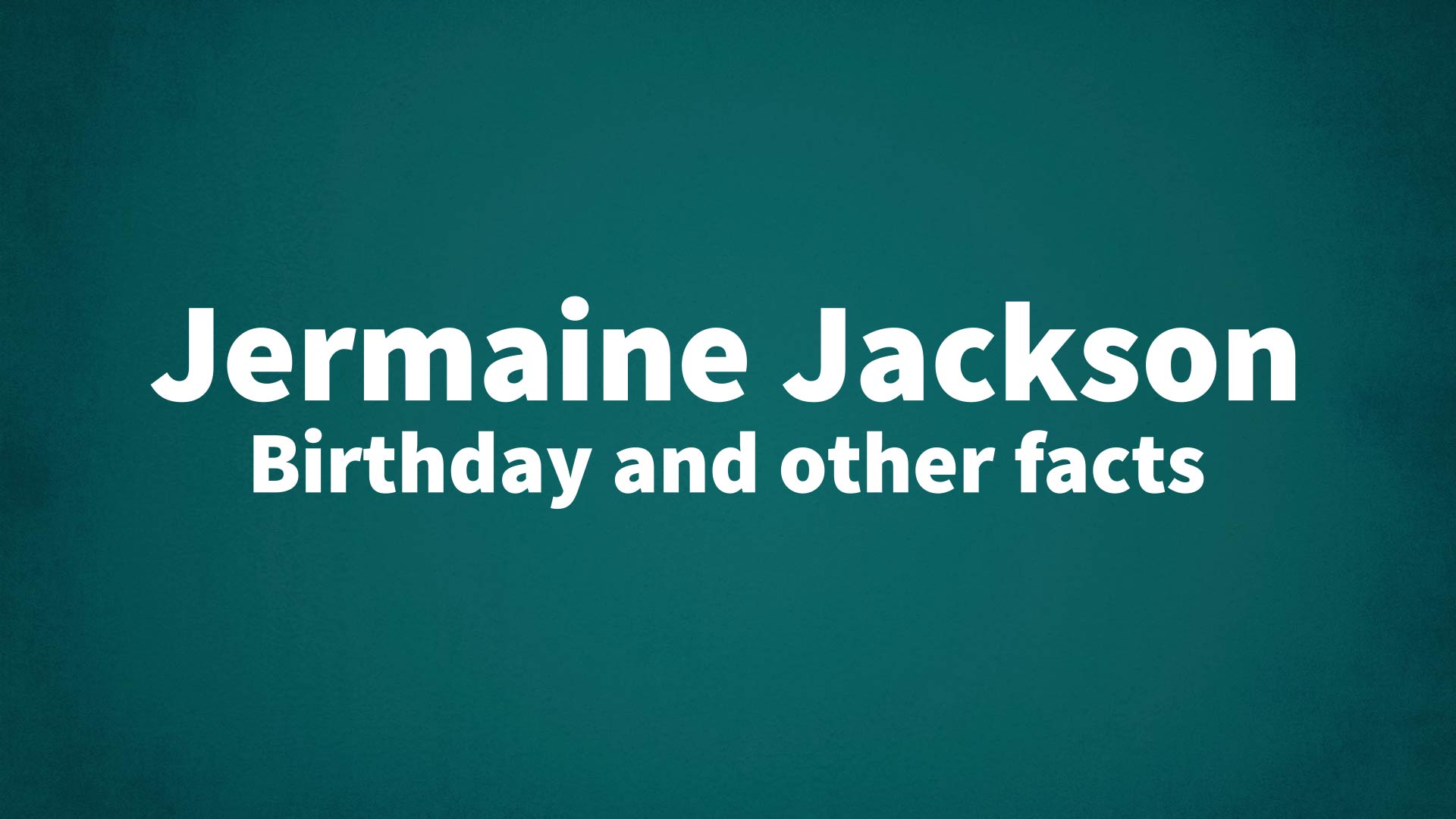 title image for Jermaine Jackson birthday