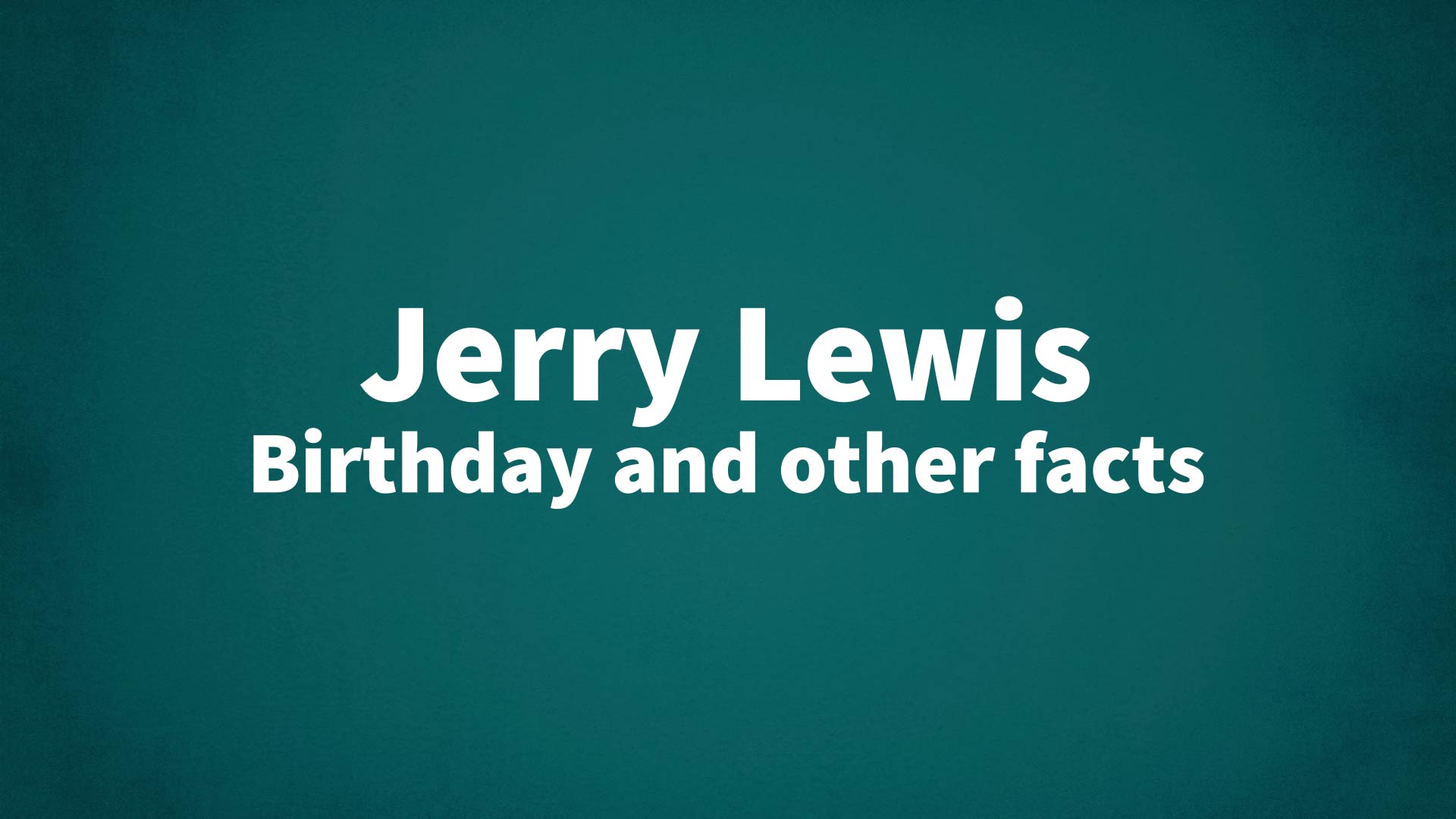 title image for Jerry Lewis birthday