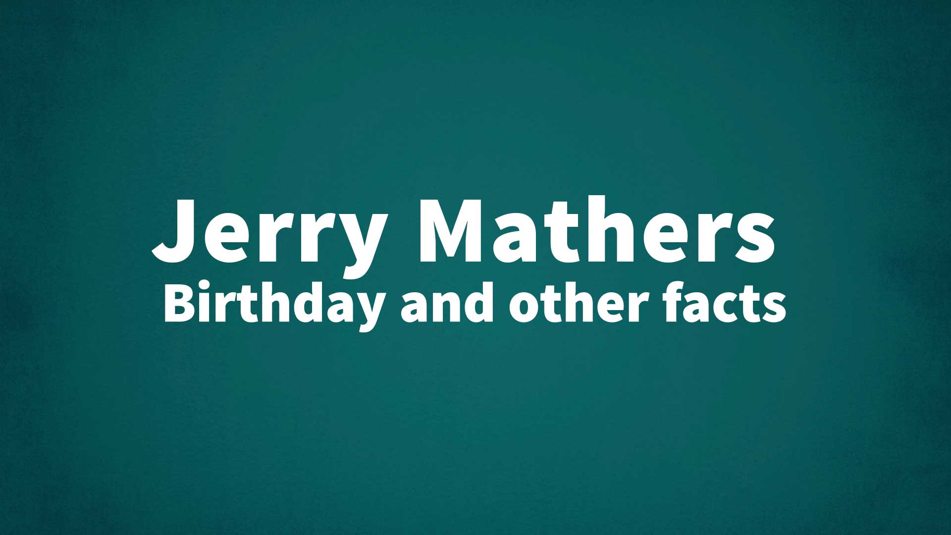title image for Jerry Mathers birthday
