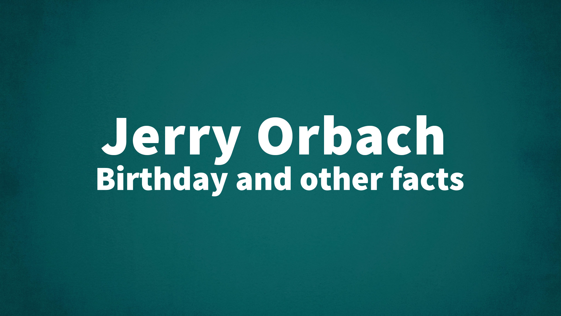 title image for Jerry Orbach birthday