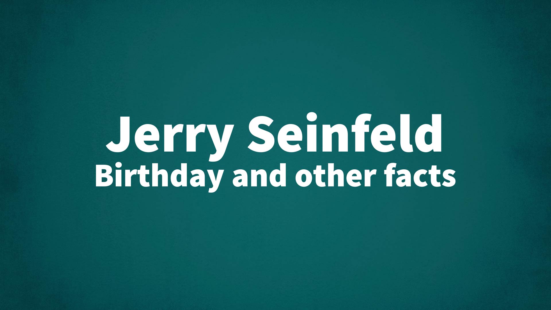 title image for Jerry Seinfeld birthday