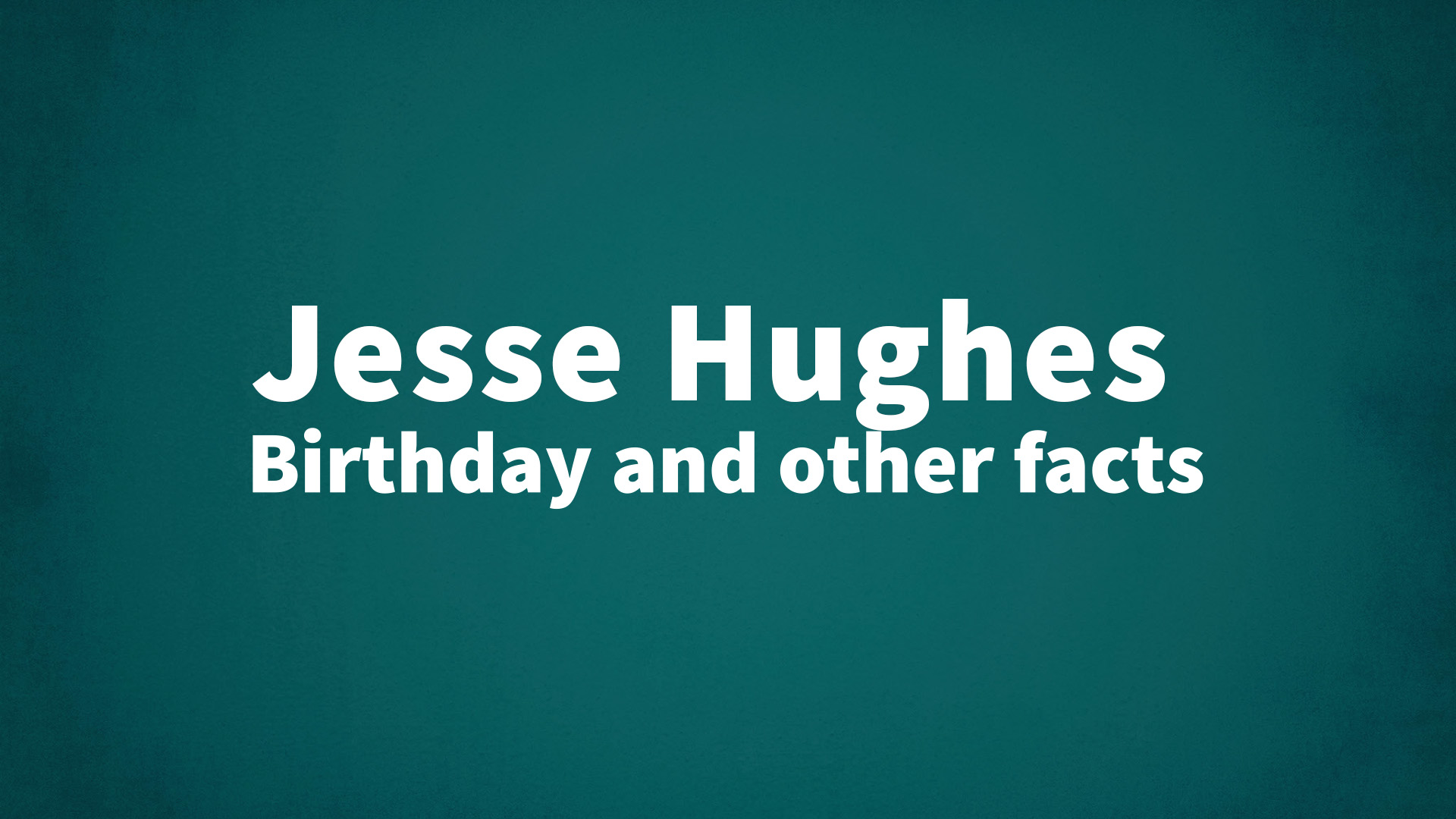 title image for Jesse Hughes birthday