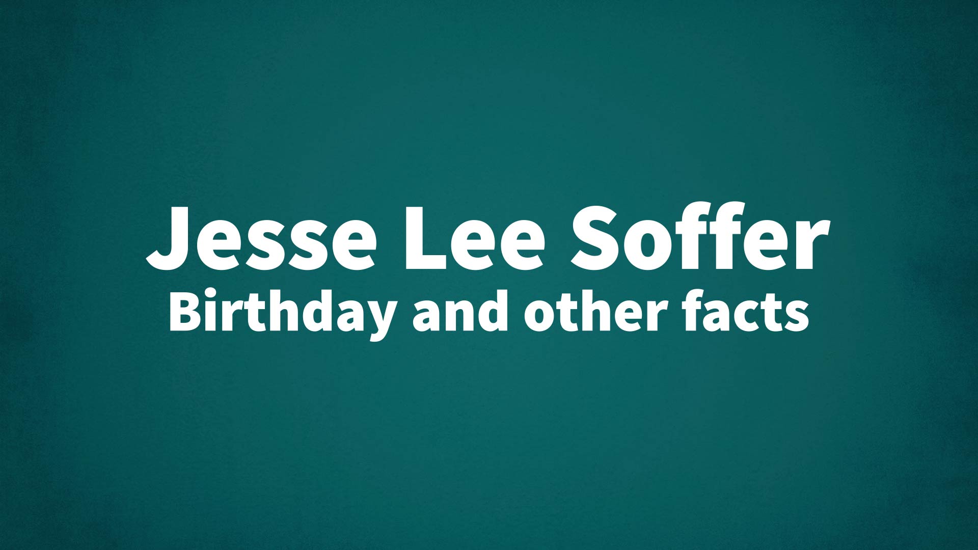 title image for Jesse Lee Soffer birthday