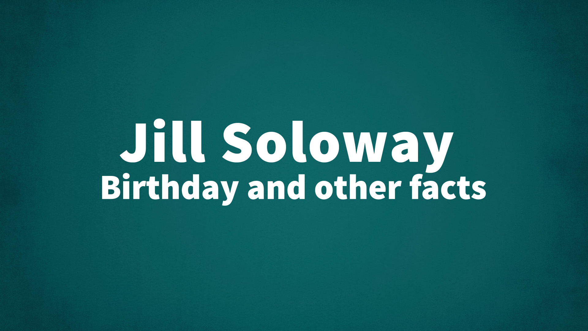 title image for Jill Soloway birthday