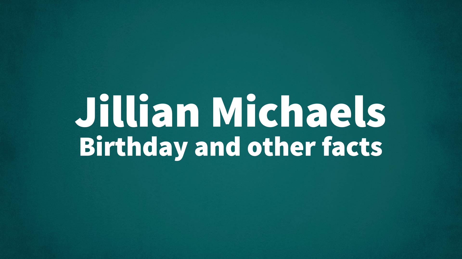 title image for Jillian Michaels birthday