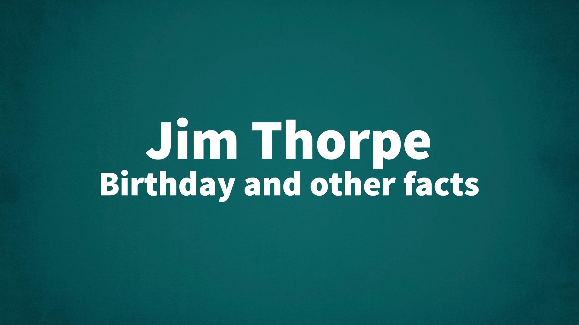 title image for Jim Thorpe birthday
