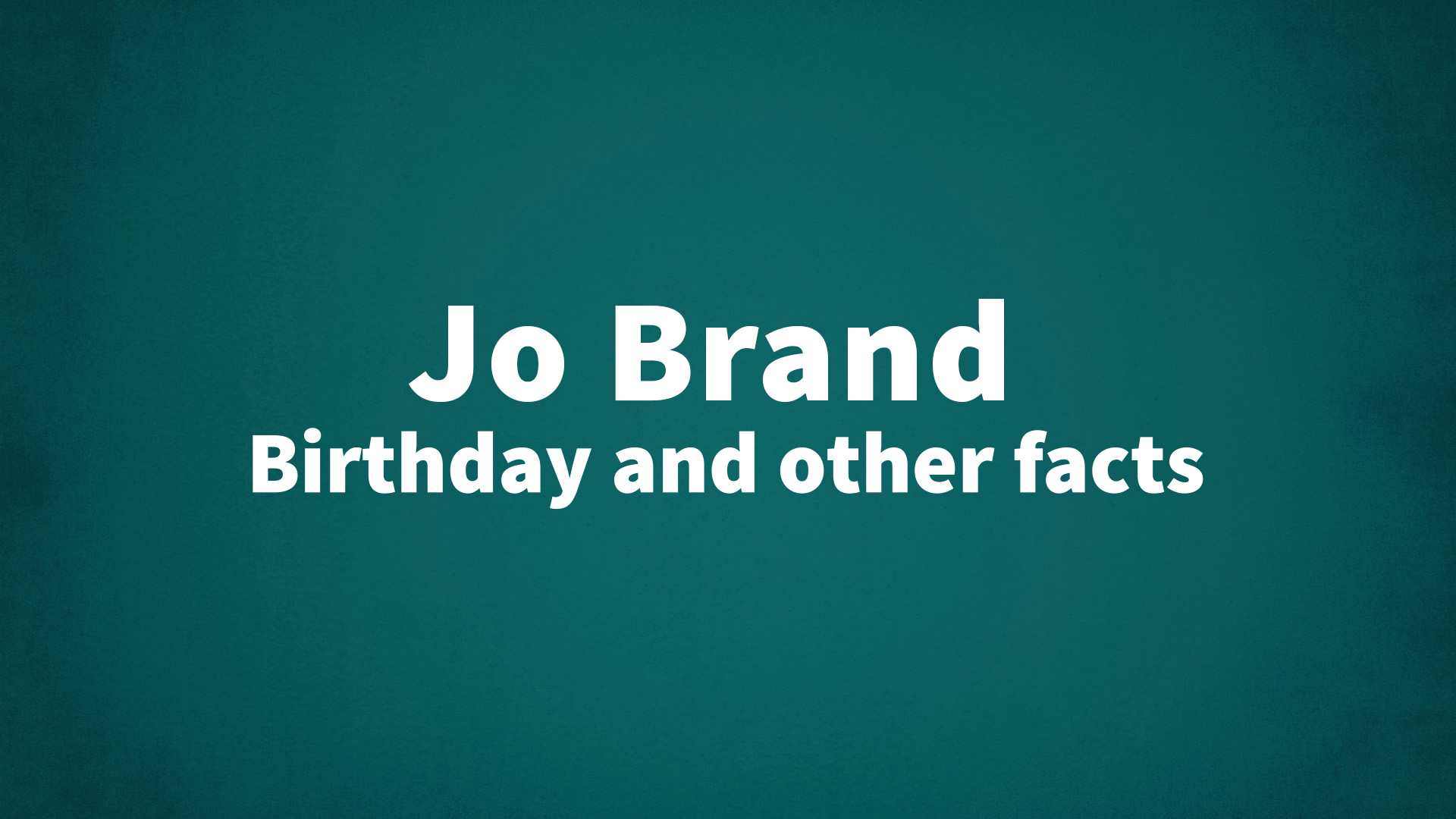 title image for Jo Brand birthday