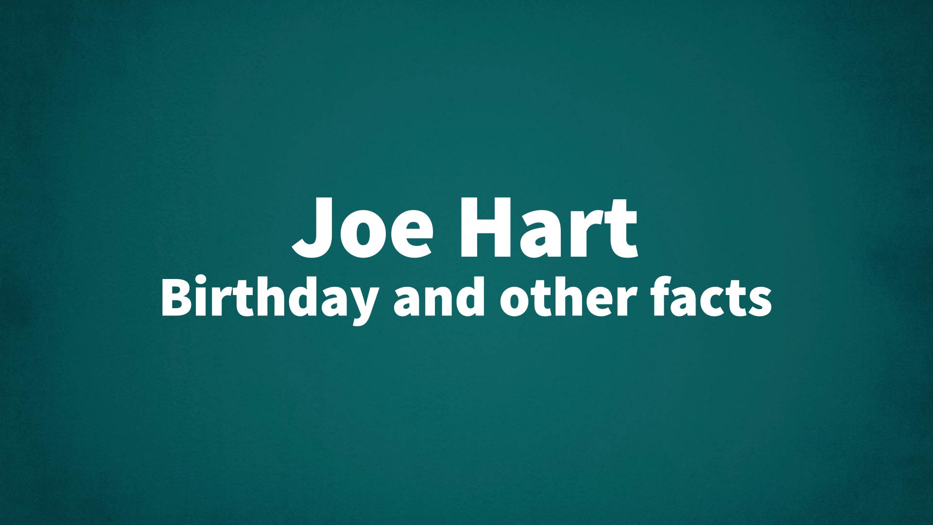 title image for Joe Hart birthday