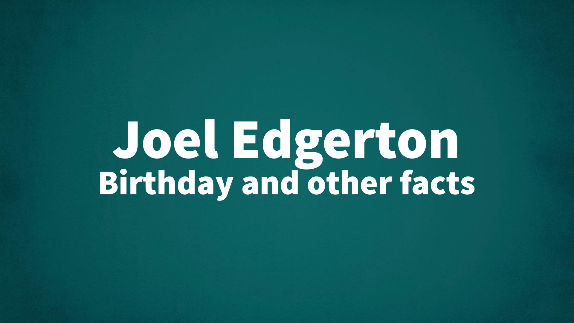 title image for Joel Edgerton birthday