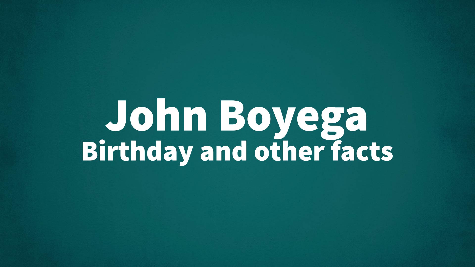 title image for John Boyega birthday