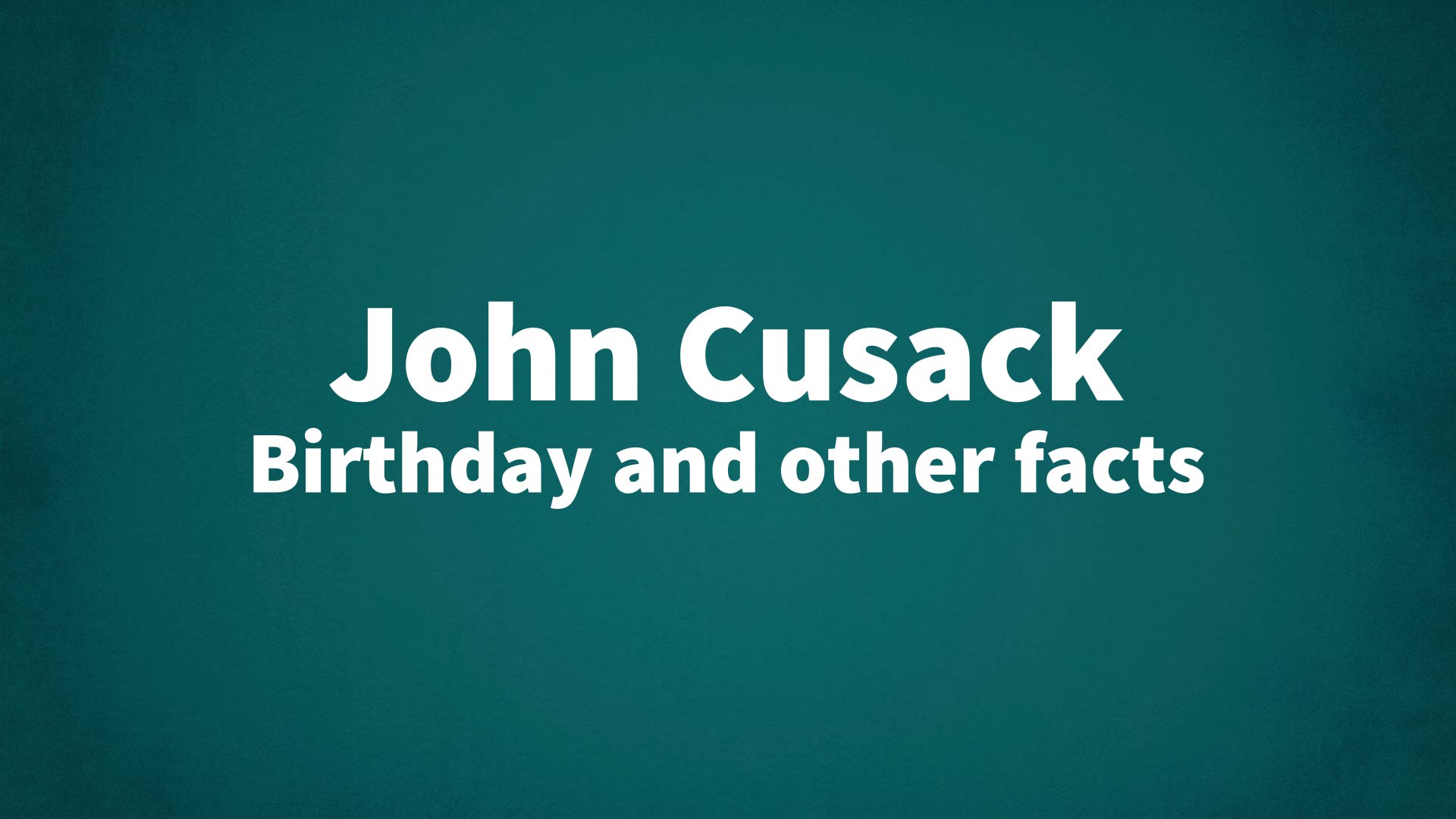 title image for John Cusack birthday