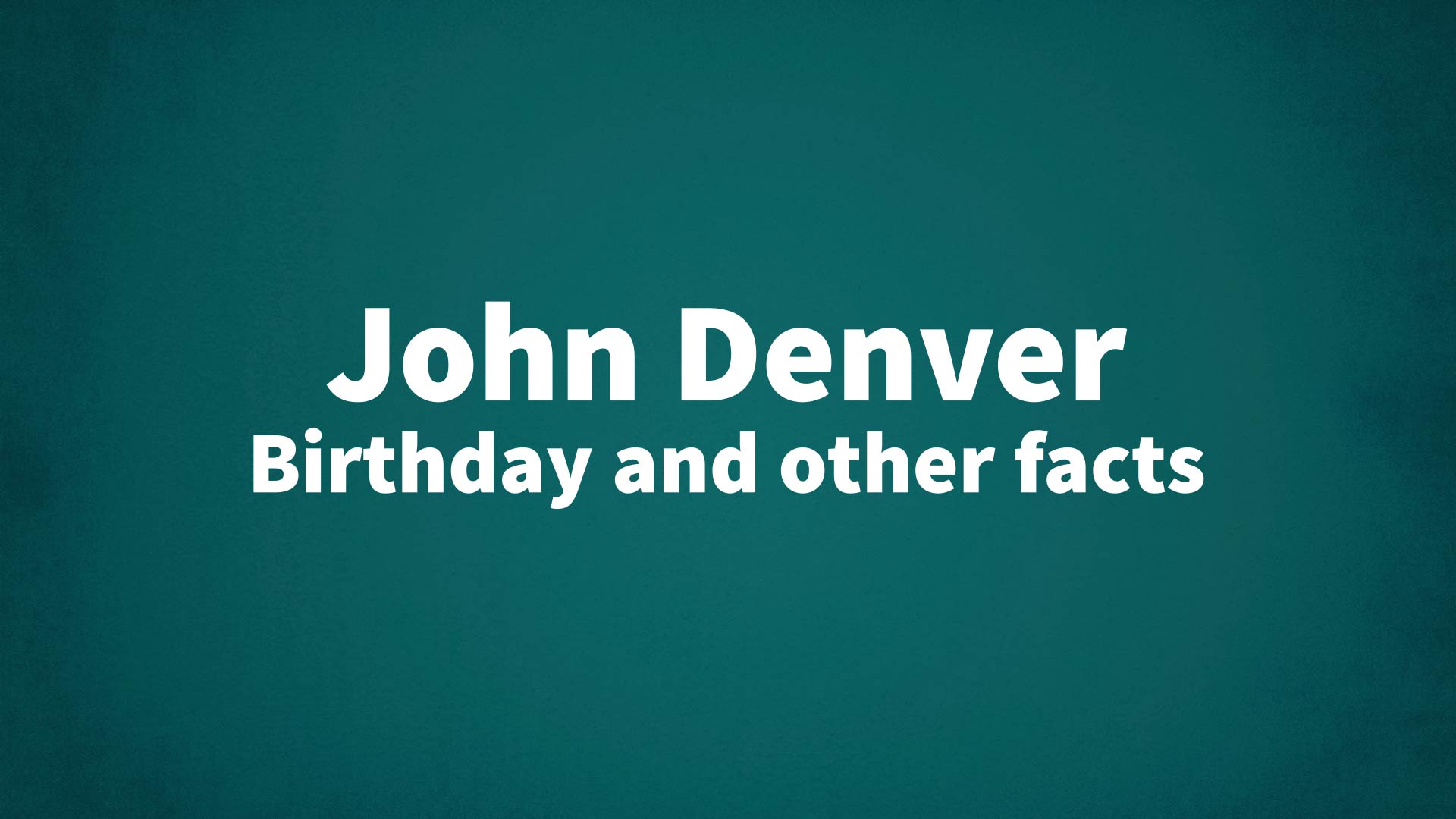 title image for John Denver birthday