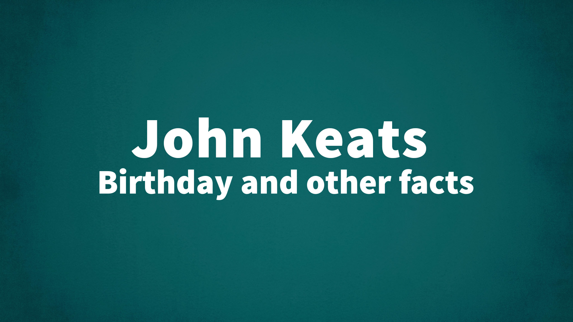 title image for John Keats birthday