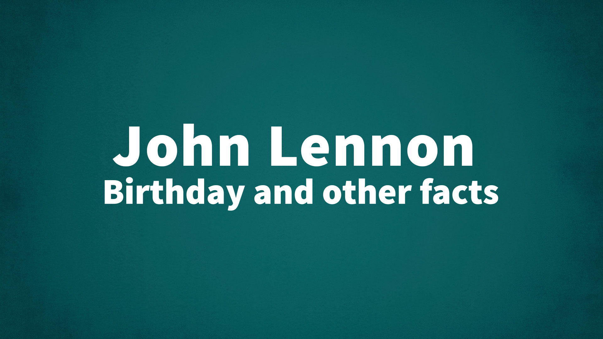 title image for John Lennon birthday