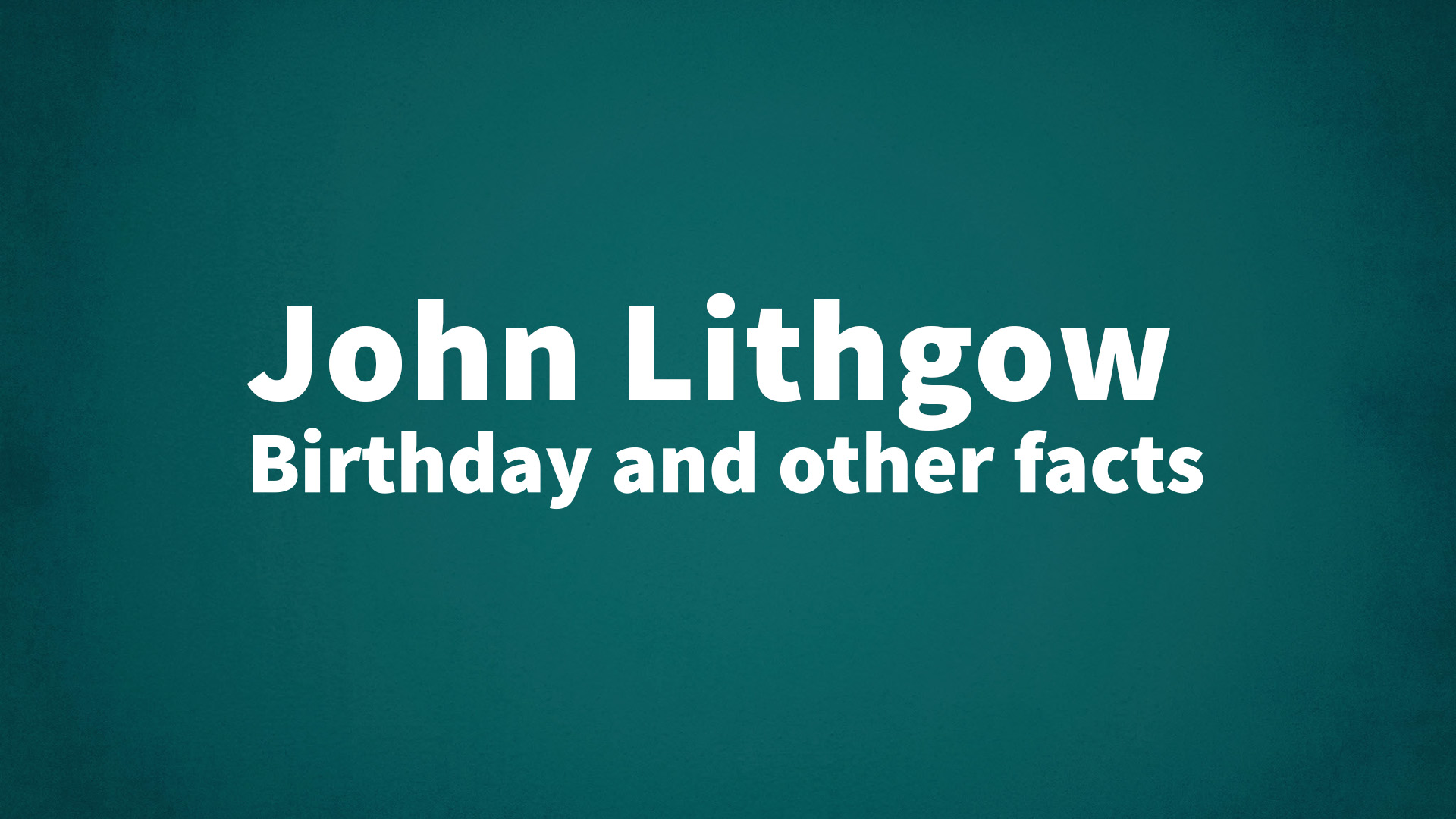 title image for John Lithgow birthday