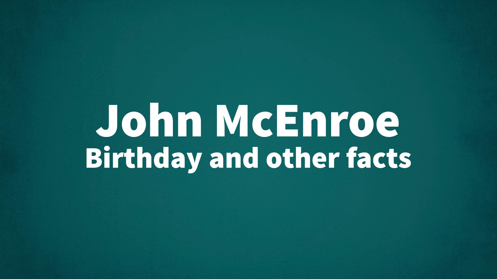 title image for John McEnroe birthday