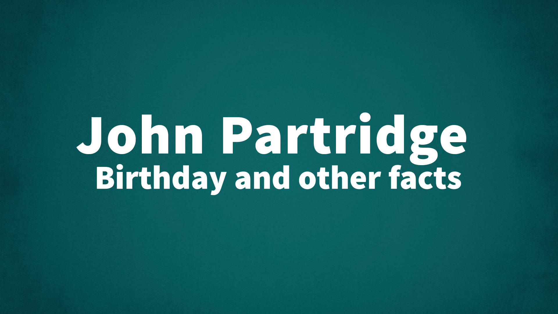 title image for John Partridge birthday