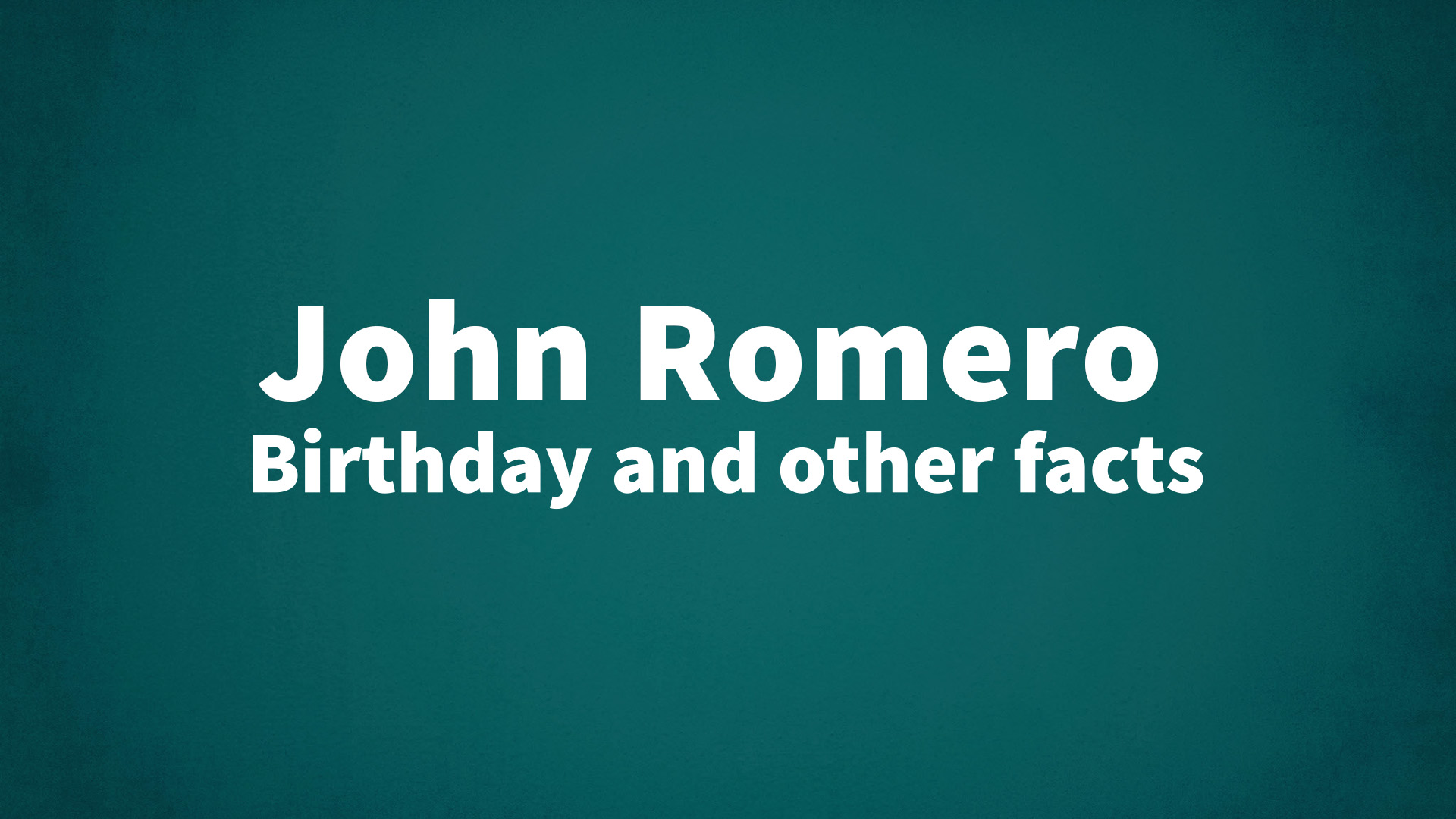 title image for John Romero birthday