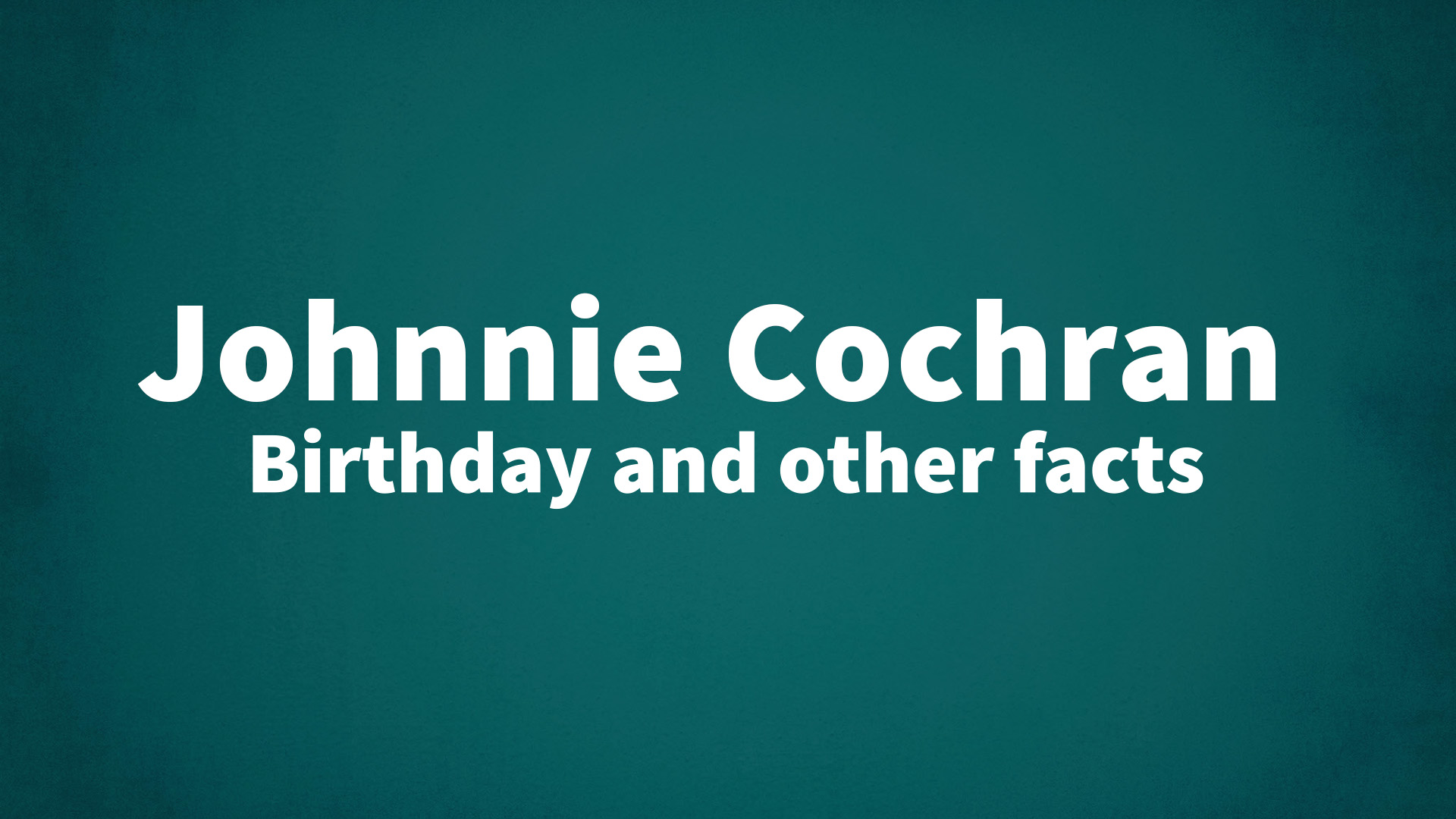 title image for Johnnie Cochran birthday
