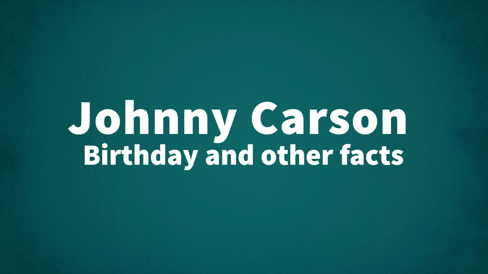title image for Johnny Carson birthday