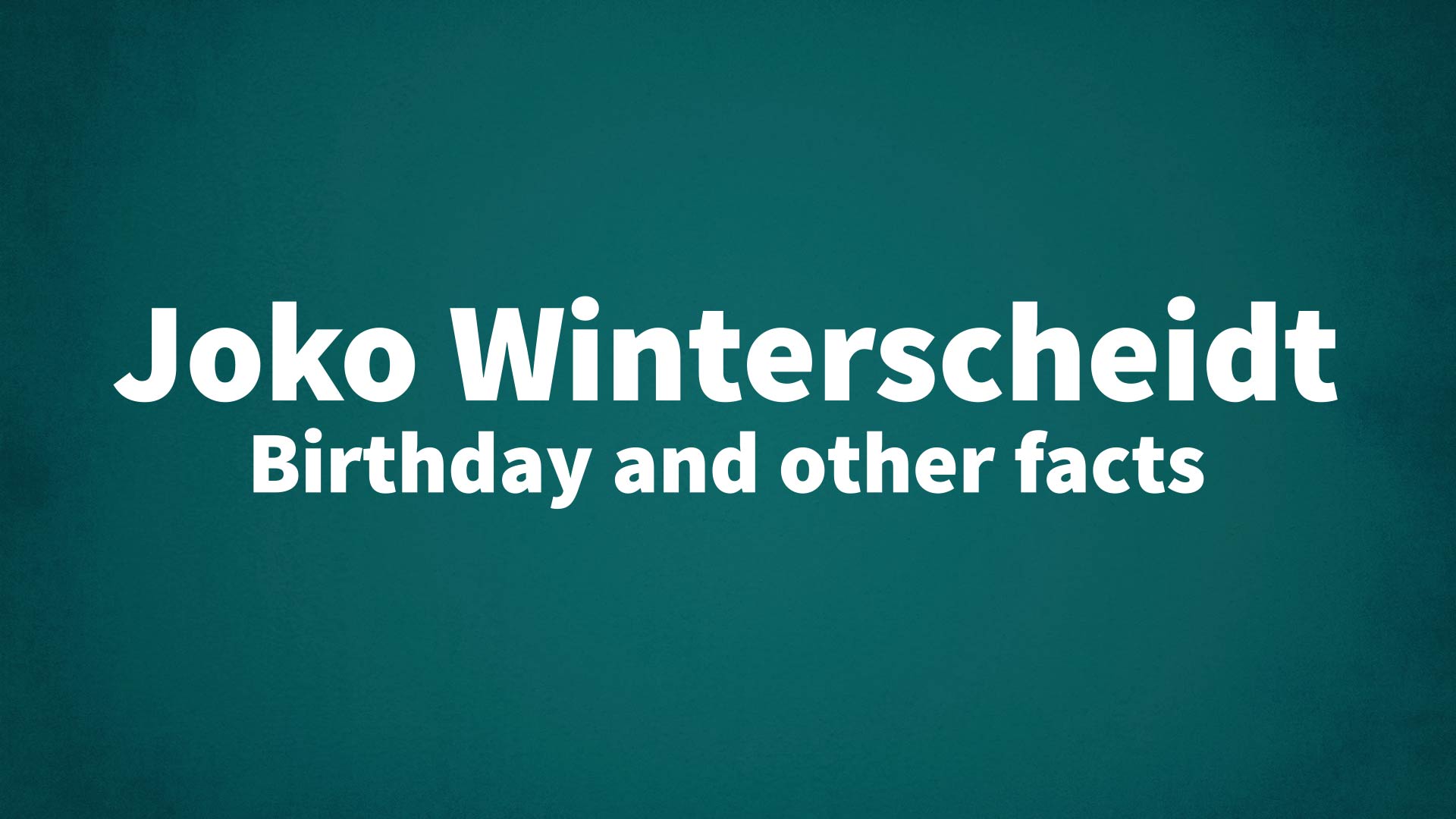 title image for Joko Winterscheidt birthday