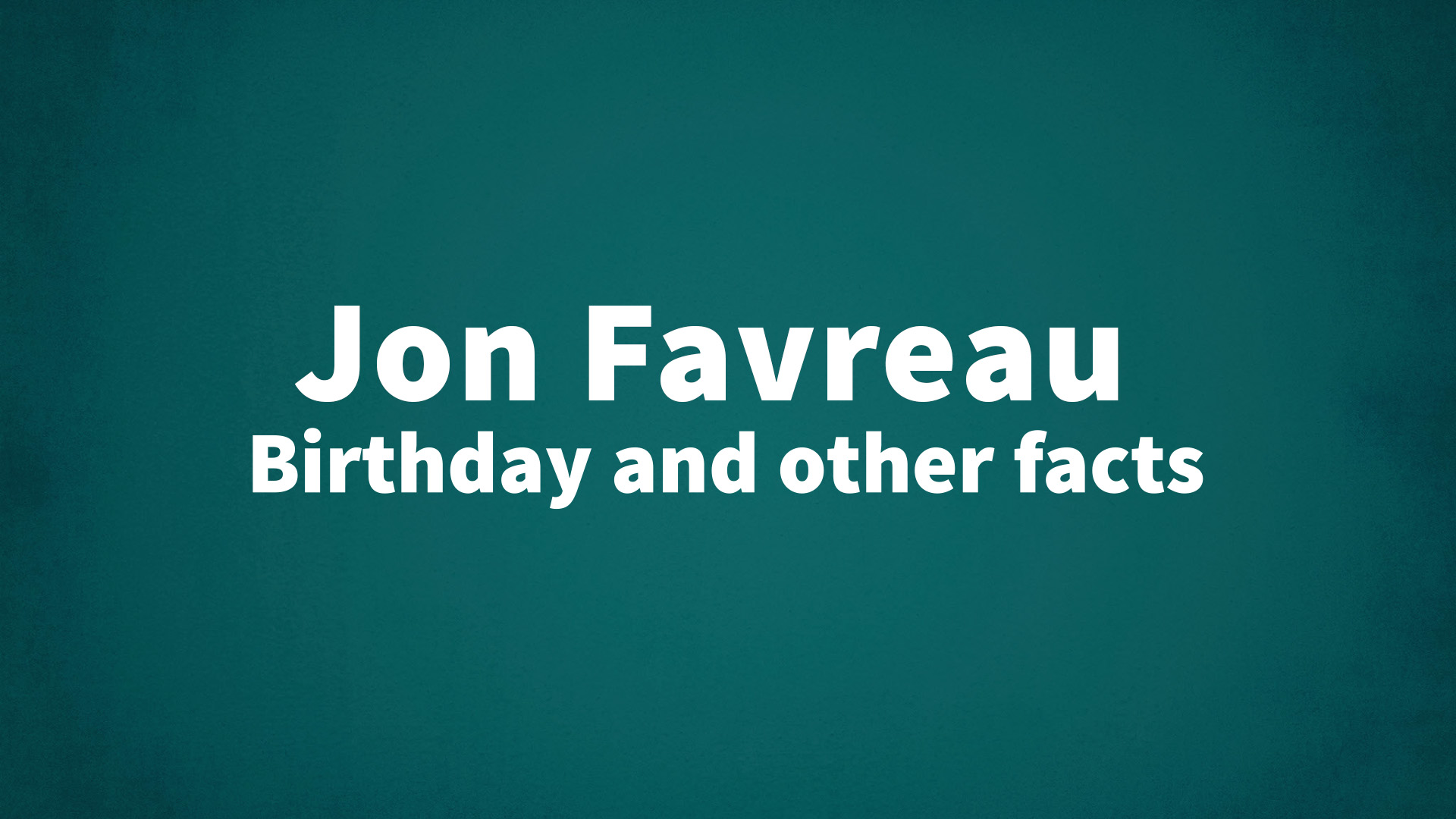 title image for Jon Favreau birthday