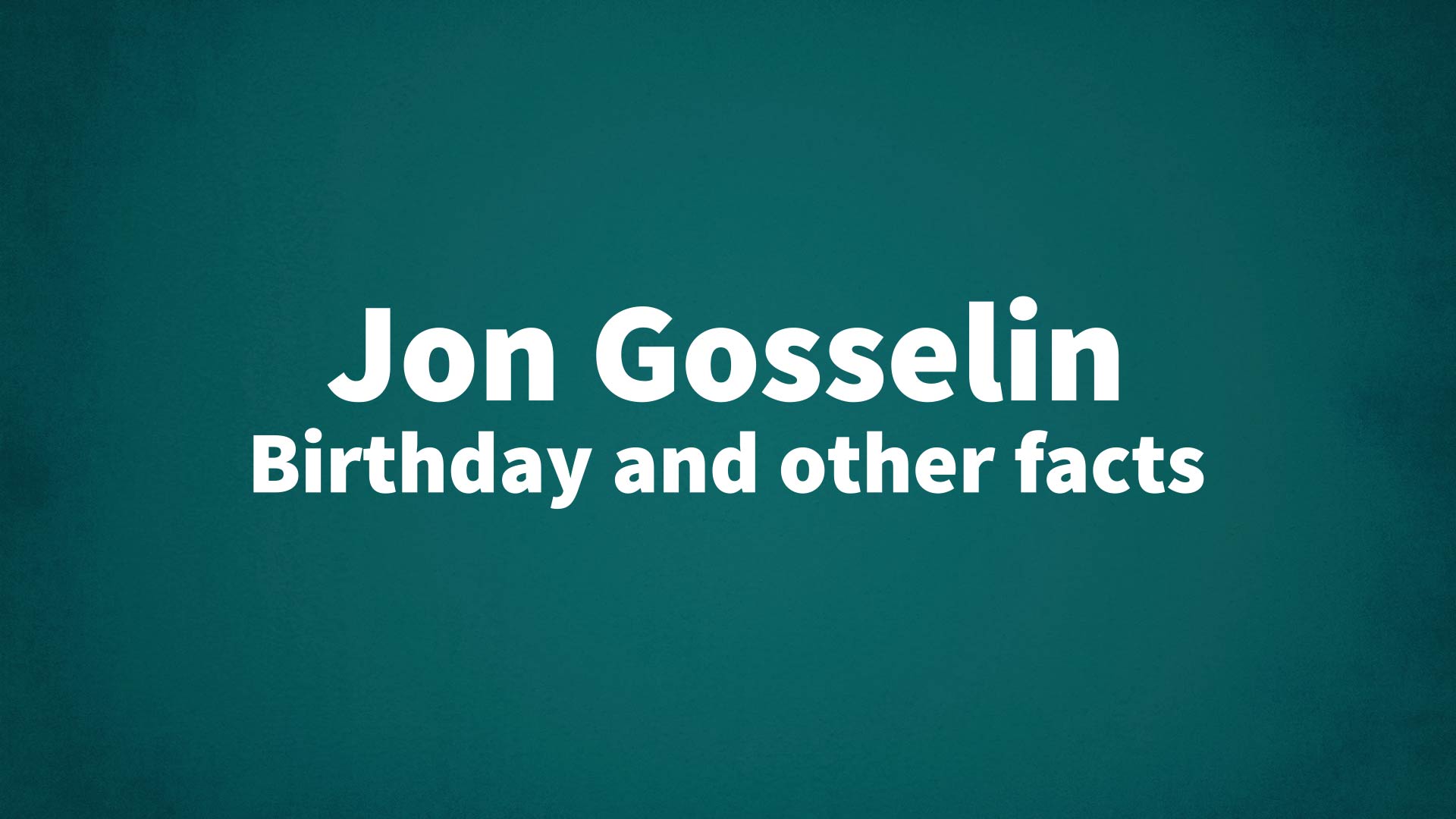 title image for Jon Gosselin birthday