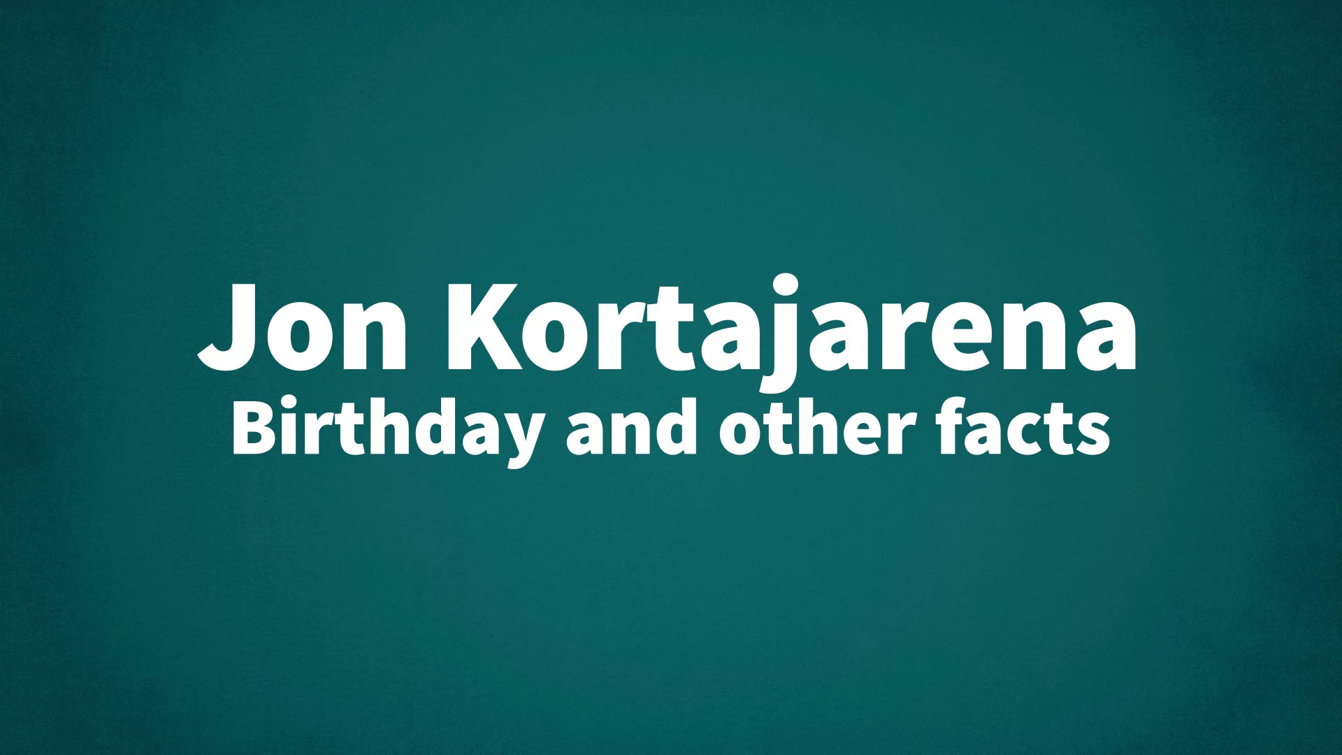 title image for Jon Kortajarena birthday