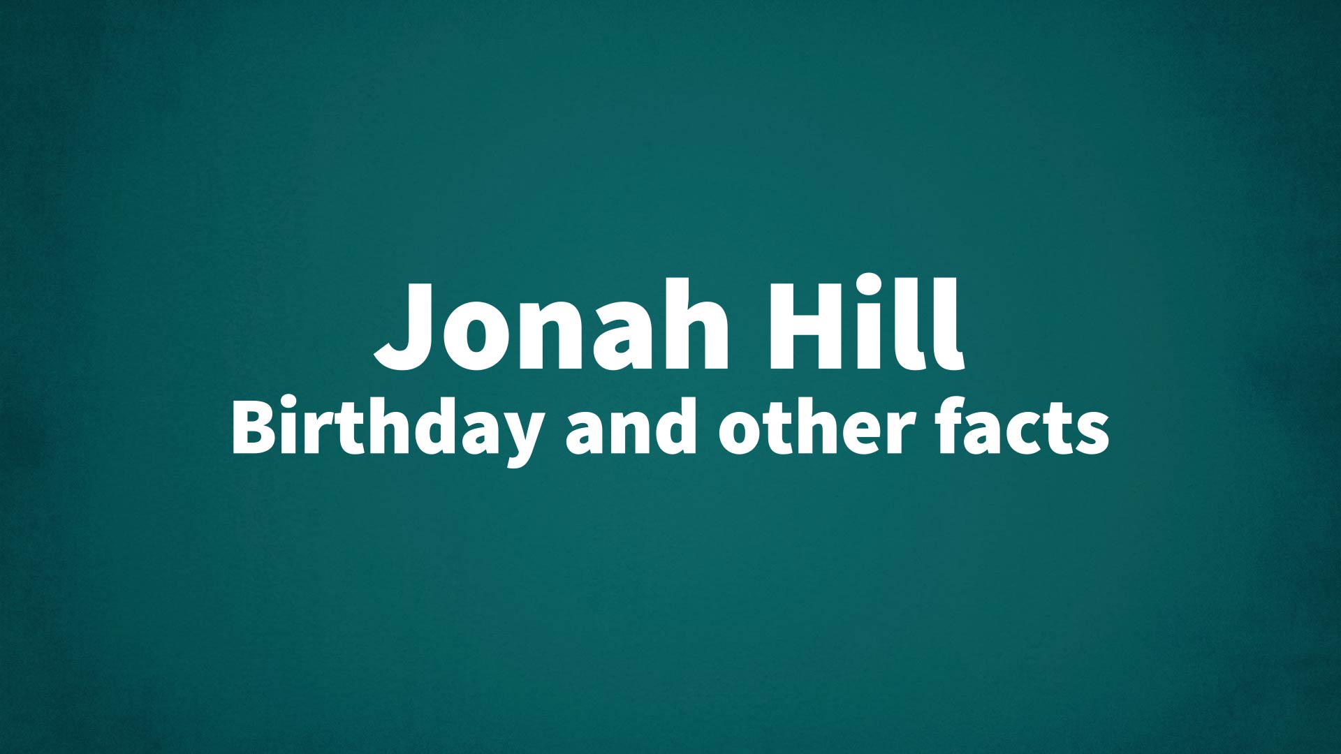 title image for Jonah Hill birthday