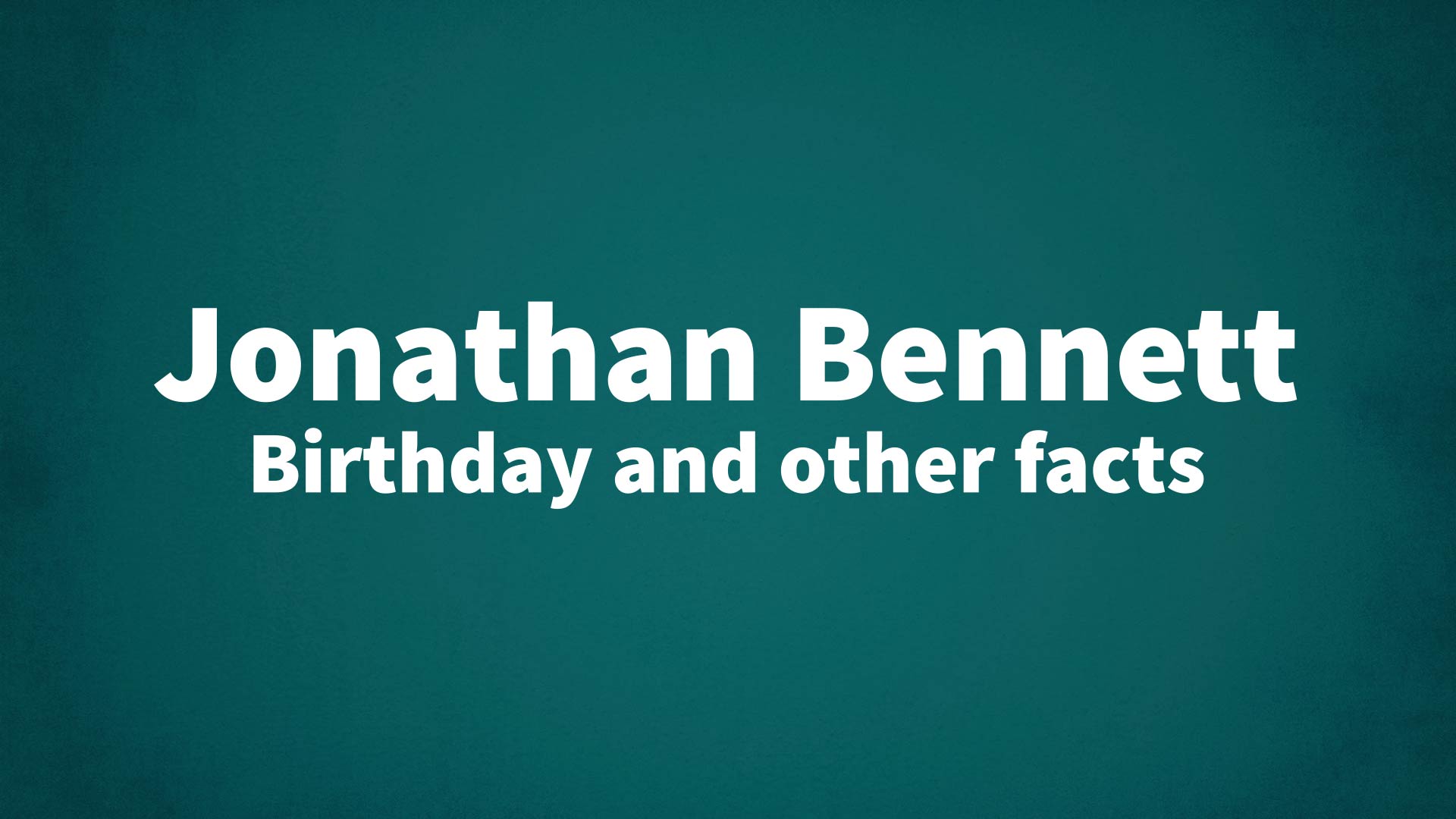 title image for Jonathan Bennett birthday