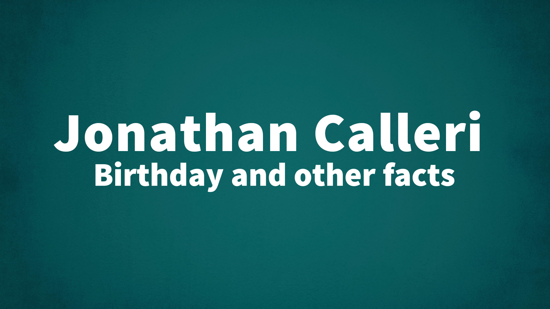title image for Jonathan Calleri birthday