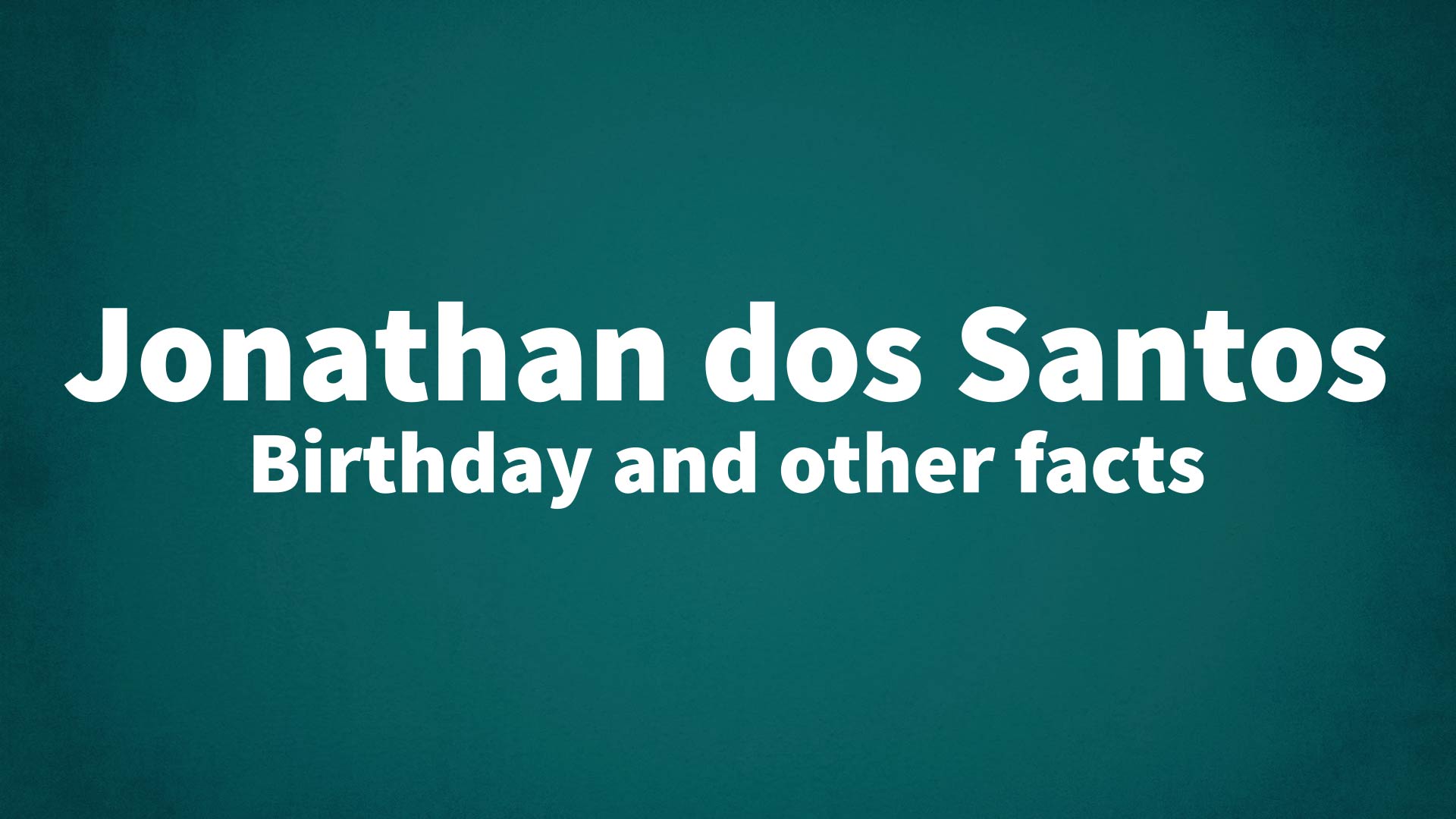 title image for Jonathan dos Santos birthday