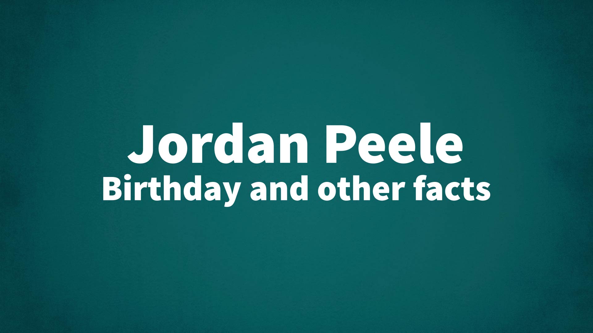 title image for Jordan Peele birthday