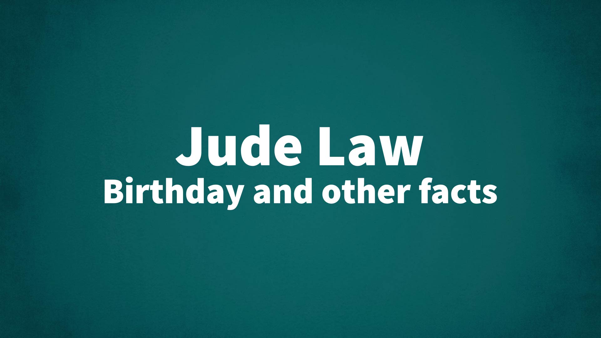 title image for Jude Law birthday