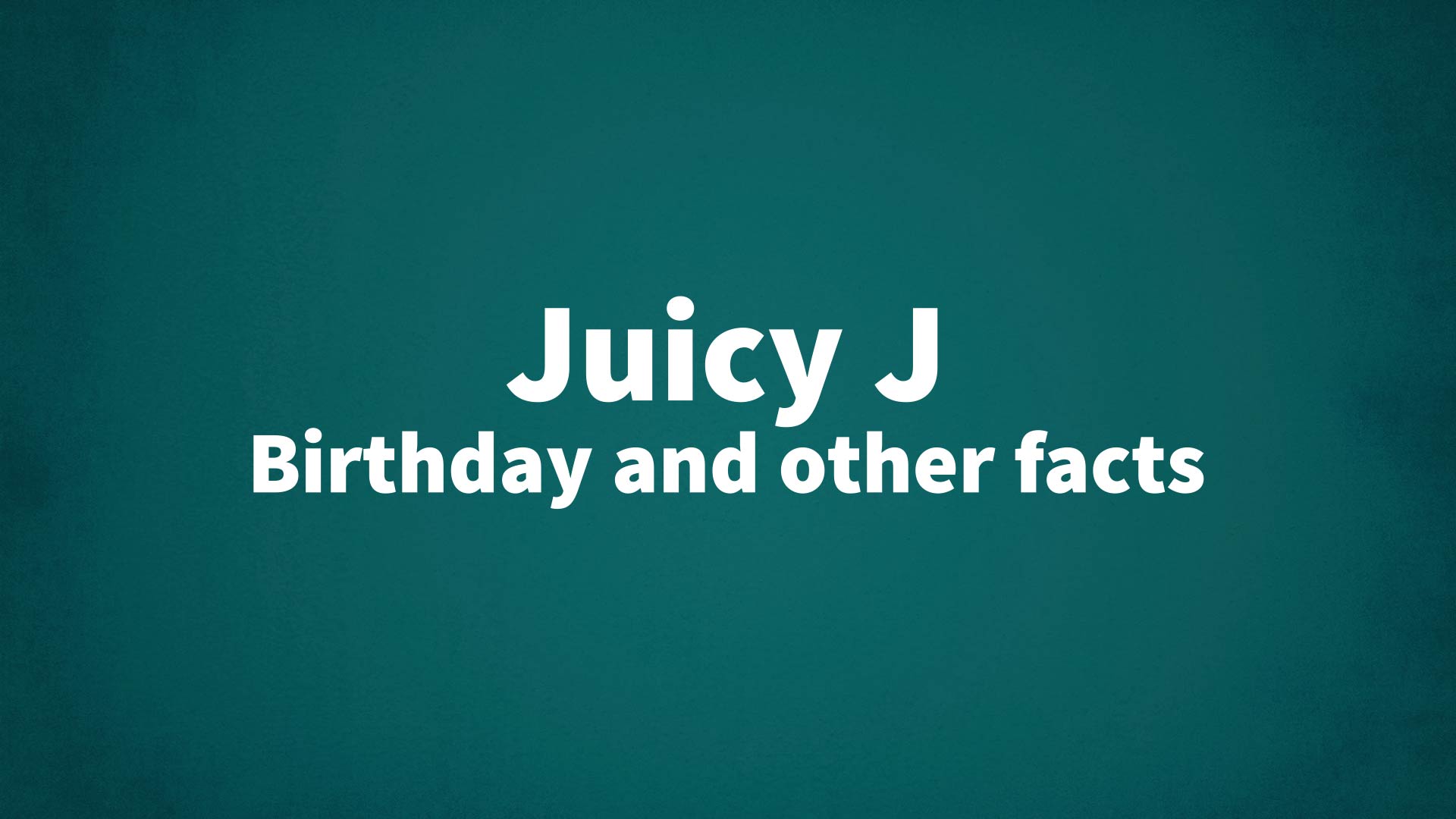 title image for Juicy J birthday