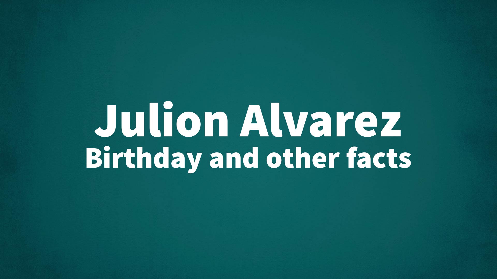 title image for Julion Alvarez birthday