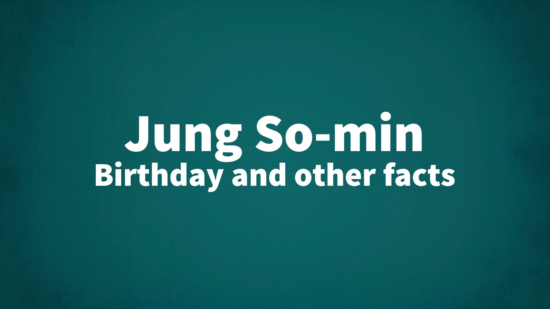 title image for Jung So-min birthday