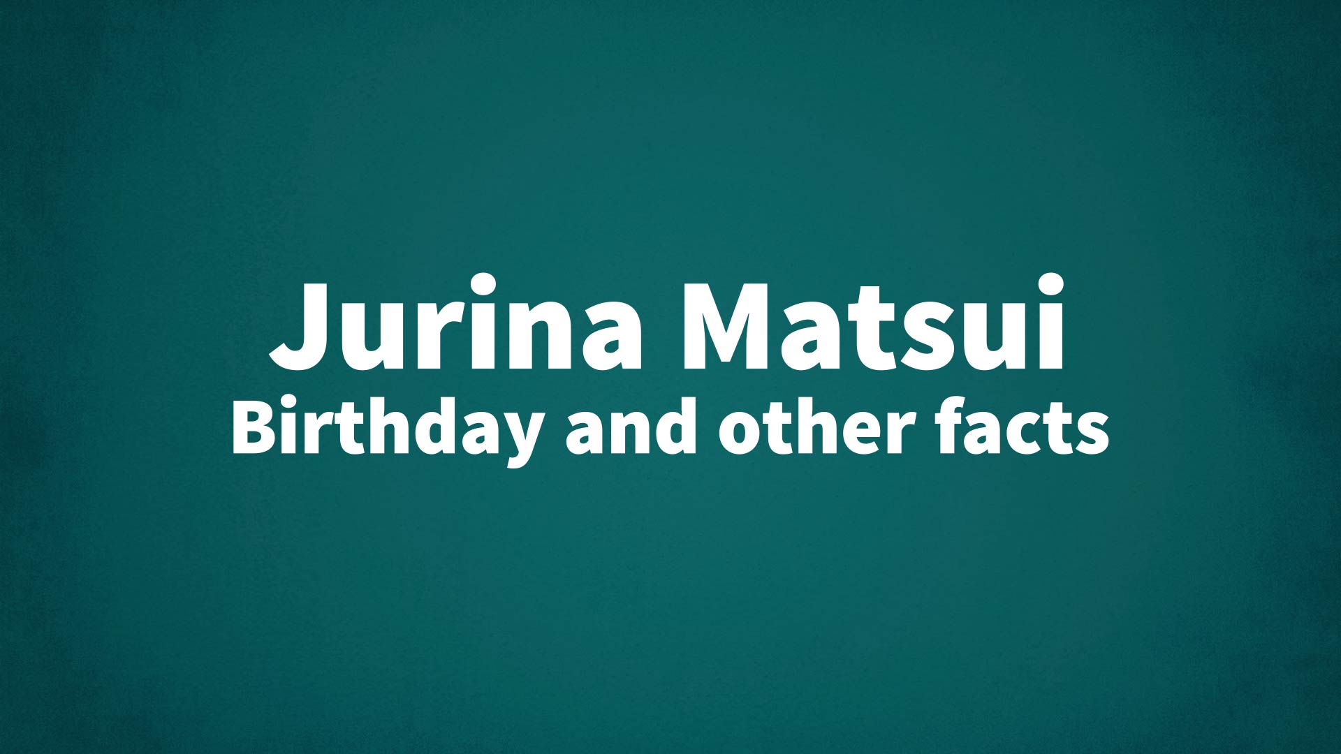title image for Jurina Matsui birthday