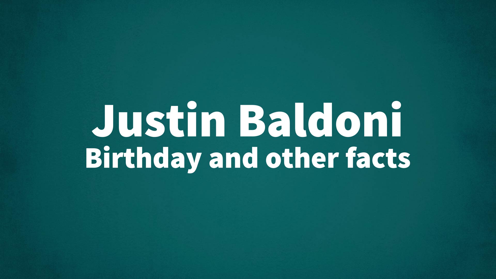 title image for Justin Baldoni birthday
