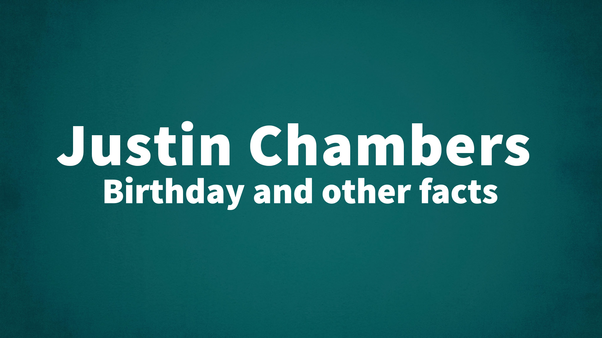 title image for Justin Chambers birthday