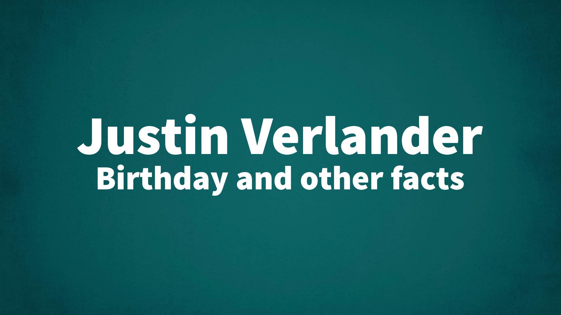 title image for Justin Verlander birthday
