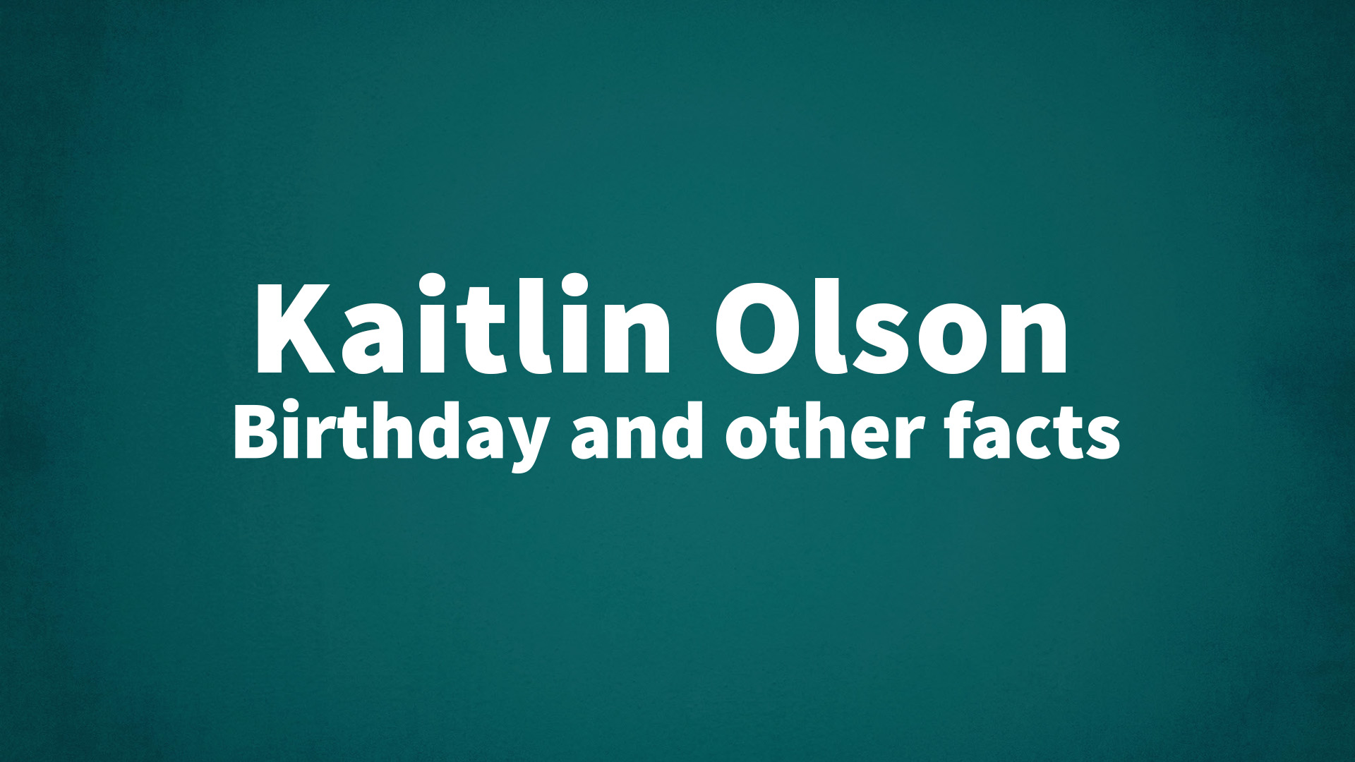 title image for Kaitlin Olson birthday