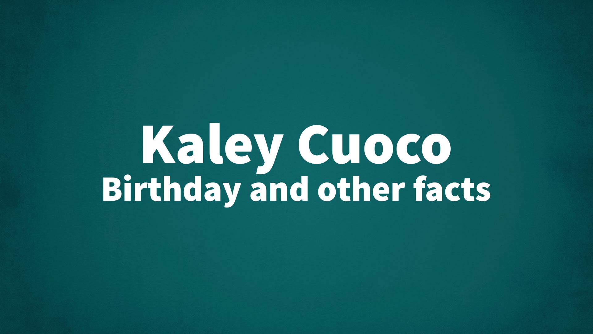 title image for Kaley Cuoco birthday