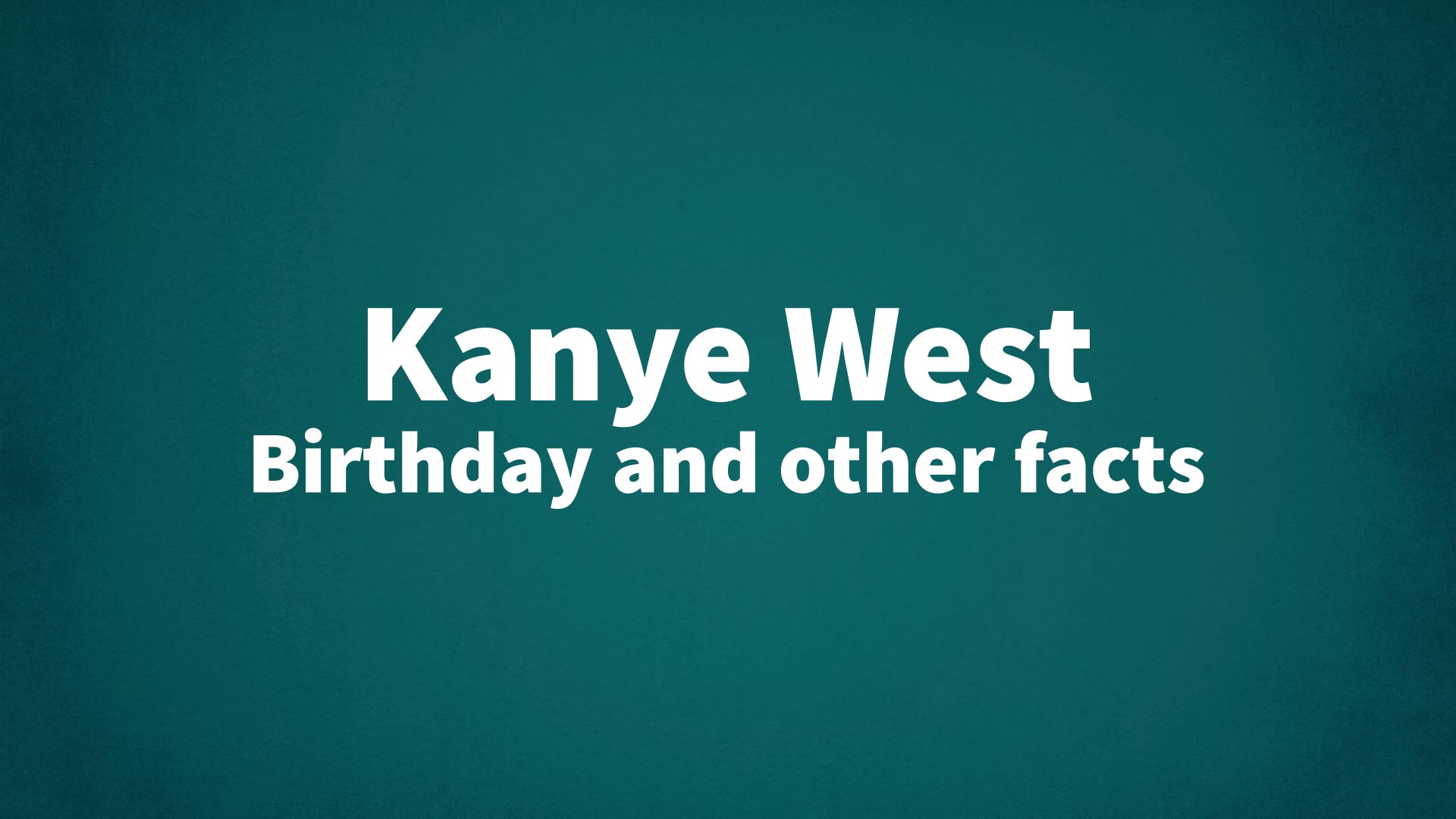 title image for Kanye West birthday
